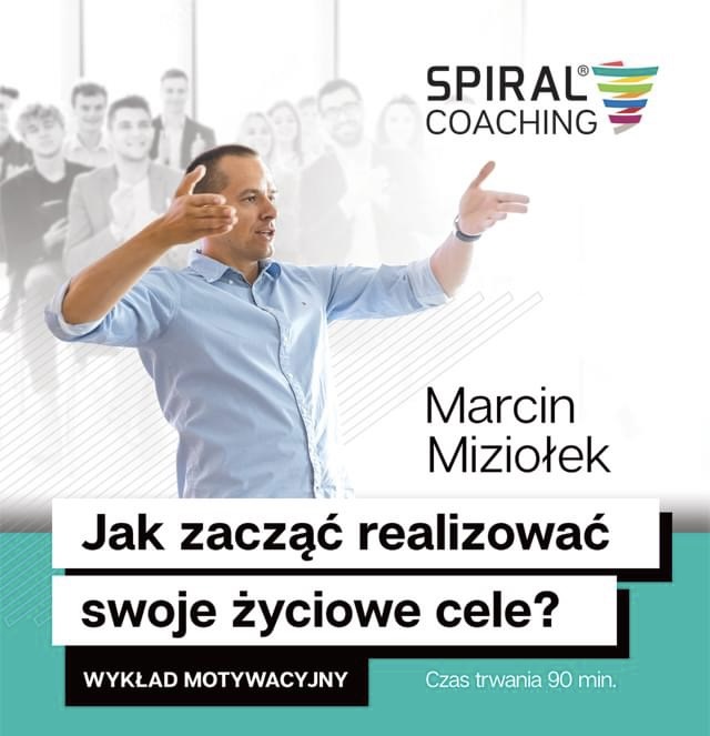 Jak zacząć realizować swoje życiowe cele - wykład motywacyjny 90 minut